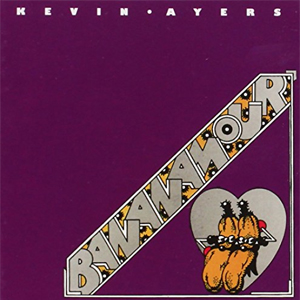  Kevin Ayers - Bananamour (Reissue) - 2003 (With Friends)