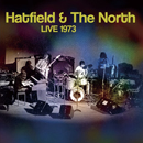 Live 1973 - Hatfield & The North