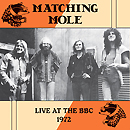 Live At The BBC 1972 - Matching Mole