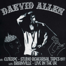 Daevid Allen With Euterpe - Studio Rehearsal Tapes 1977 & With Brainville - Live In The UK