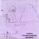 Suonna Kononen – Lisälehtiä Korpraali Kukkakaalin Laulukirjaan - 2011 [Reprises]