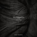 
The Future Eve featuring Robert Wyatt - 2019 in POPGRUPPEN - April 28, 2019