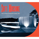 Soft Machine - Live At Henie Onstad Art Centre 1971 in REVUE & CORRIGEE (2010)
