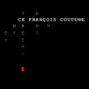  To My Vertigo I Hang On - CE Fran�ois Couture