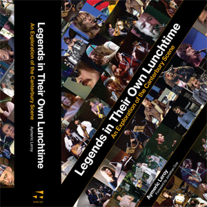 Legends In Their Own Lunchtime : An Exploration Of The Canterbury Scene by Aymeric Leroy - Cuneiform Records - 2026 (Books)